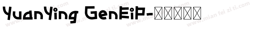 YuanYing GenEiP字体转换